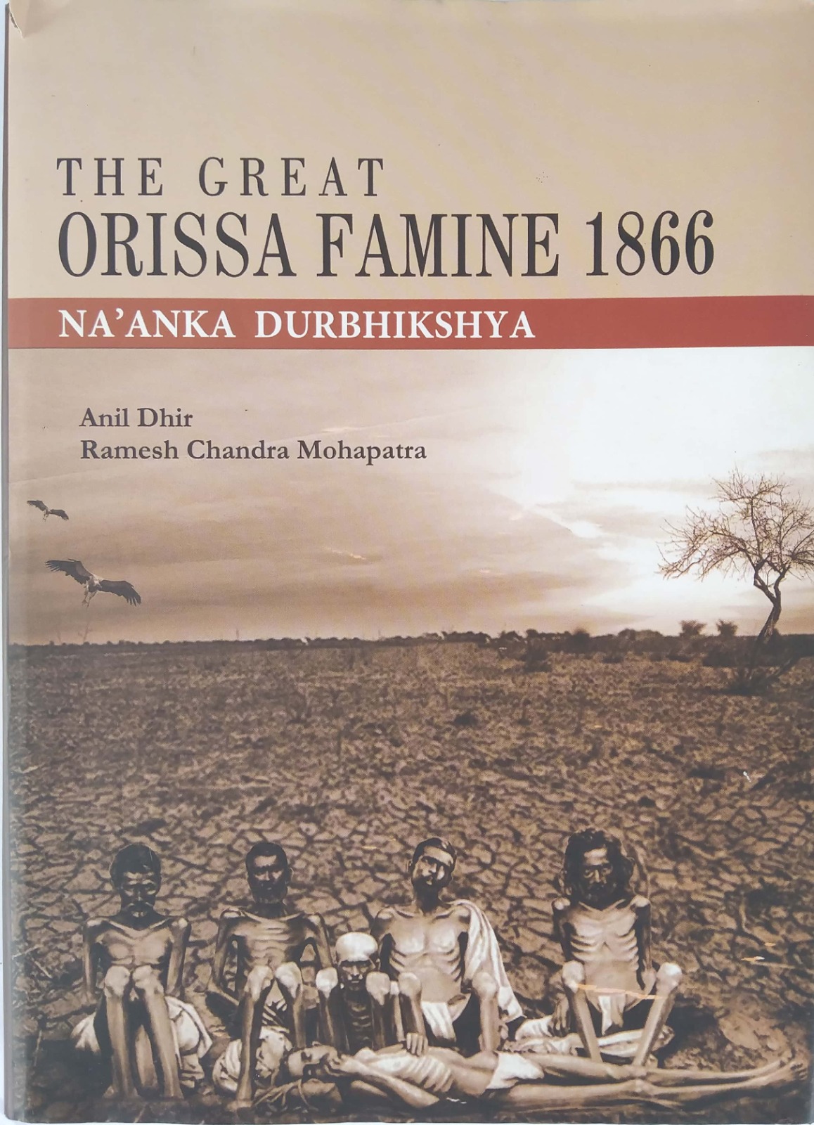 The Great Orissa Famine 1866-Na'Anka Durbhikshya